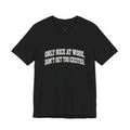 Only Nice at Work T-Shirt