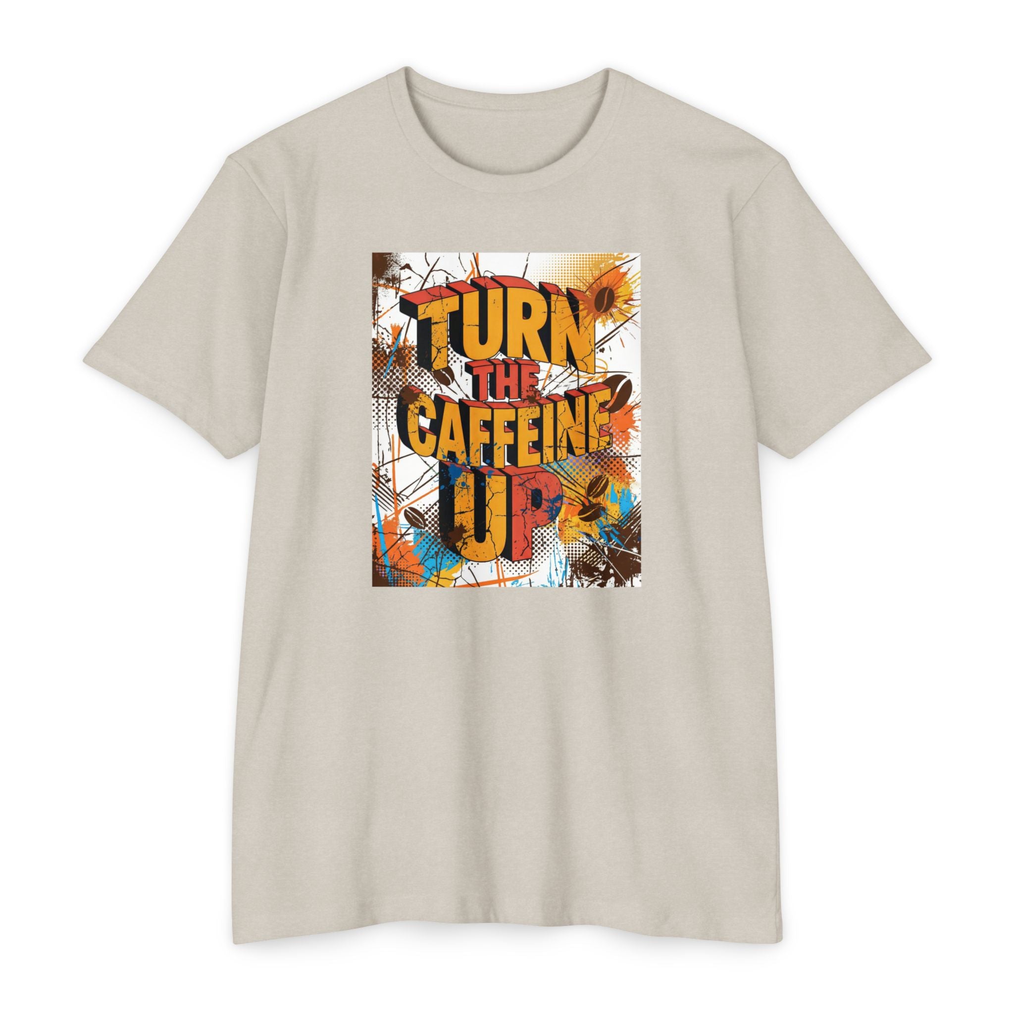 Turn the Caffeine Up T-Shirt — Vintage Coffee Graphic Tee